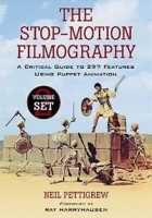 The Stop-motion Filmography: A Critical Guide to 297 Features Using Puppet Animation 2-Volume Set артикул 1067e.