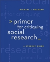 Primer for Critiquing Social Research : A Student Guide артикул 1019e.