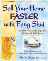Sell Your Home Faster with Feng Shui: Ancient Wisdom to Expedite the Sale of Real Estate артикул 1069e.