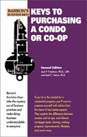 Keys to Purchasing a Condo or Co-Op (Barron's Business Keys) артикул 1070e.