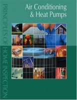 Principles of Home Inspection: Air Conditioning & Heat Pumps (Principles of Home Inspection) артикул 1130e.