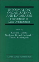 Information Organization and Databases - Foundations of Data Organization (The Kluwer International Series in Engineering and Computer Science Volume 579) артикул 1164e.