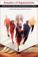 Dynamics of Organizations: Computational Modeling and Organizational Theories артикул 1217e.