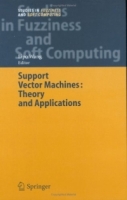 Support Vector Machines: Theory and Applications (Studies in Fuzziness and Soft Computing) артикул 1285e.