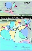 Internet Based Workflow Management: Towards a Semantic Web артикул 1299e.