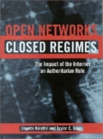 Open Networks, Closed Regimes: The Impact of the Internet on Authoritarian Rule артикул 1004e.