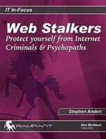 Web Stalkers: Protect Yourself from Internet Criminals & Psychopaths артикул 1042e.