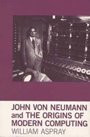 John von Neumann and the Origins of Modern Computing (History of Computing) артикул 1112e.