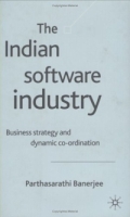 Indian Software Industry: Business Strategy and Dynamic Co-ordination артикул 1114e.