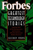 Forbes® Greatest Technology Stories : Inspiring Tales of the Entrepreneurs and Inventors Who Revolutionized Modern Business (Wiley Audio) артикул 1152e.