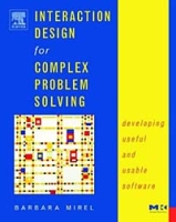Interaction Design for Complex Problem Solving: Getting the Work Right артикул 1169e.