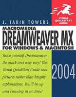 Macromedia Dreamweaver MX 2004 for Windows and Macintosh : Visual QuickStart Guide (VISUAL QUICKSTART GUIDES) артикул 1192e.