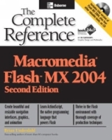 Macromedia Flash MX 2004 : The Complete Reference, Second Edition (Complete Reference) артикул 1205e.