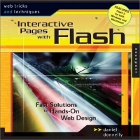 Web Tricks and Techniques: Interactive Pages with Flash : Fast Solutions for Hands-On Web Design (Web Tricks and Techniques) артикул 1207e.
