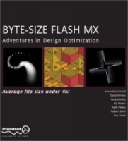 Byte-Size Flash MX: Adventures in Optimization артикул 1219e.