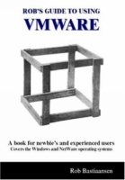 Rob's Guide To Using Vmware артикул 1235e.