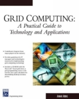 Grid Computing : Practical Guide To Technology & Applications (Programming Series) артикул 1239e.