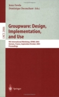 Groupware: Design, Implementation, and Use : 9th International Workshop, CRIWG 2003, Autrans, France, September 28 - October 2, 2003, Proceedings (Lecture Notes in Computer Science) артикул 1267e.