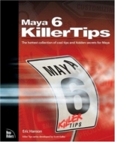 Maya 6 Killer Tips (Killer Tips) артикул 1287e.