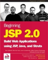 Beginning Jsp 2 0: Build Web Applications Using Jsp, Java, and Struts артикул 1292e.