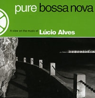 Lucio Alves Pure Bossa Nova артикул 1279e.